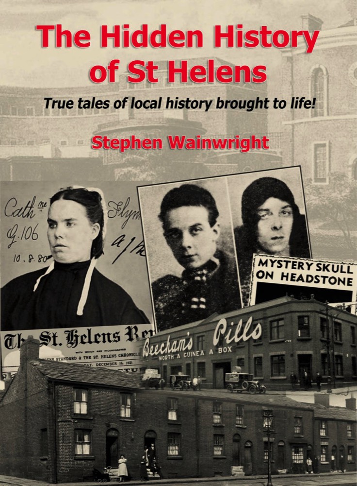 Book - The Hidden History Of St Helens Vol 1