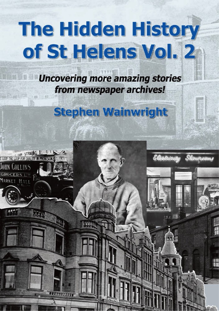 Book - The Hidden History of St Helens Vol 2